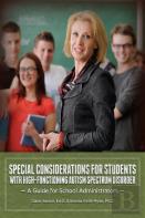 Special Considerations For Students With High-Functioning Autism Spectrum Disorder