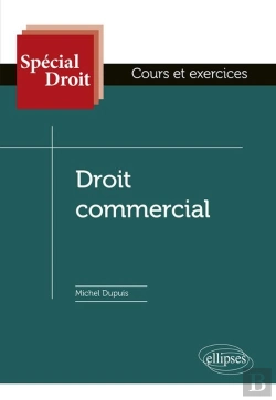 Bertrand.pt - Spécial Droit : Droit Commercial (Édition 2018)