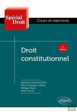 Bertrand.pt - Spécial Droit : Droit Constitutionnel ; Cours Et Exercices (2e Édition)