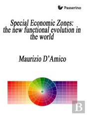 Special Economic Zones: The New Functional Evolution In The World
