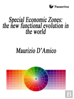 Bertrand.pt - Special Economic Zones: The New Functional Evolution In The World