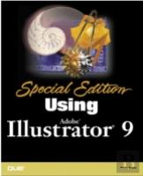Special Edition Using Adobe Illustrator 9