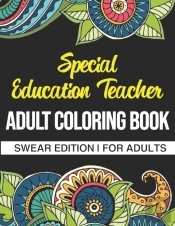 Special Education Teacher Adult Coloring Book