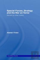 Special Forces, Strategy And The War On Terror