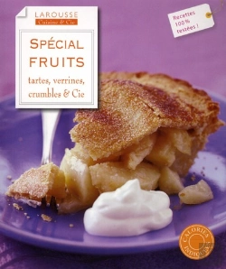 Bertrand.pt - Spécial Fruits ; Tartes, Verrines, Clafoutis & Cie