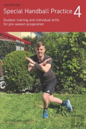 Special Handball Practice 4 - Outdoor Training And Individual Drills For Pre-Season Preparation