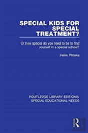 Special Kids For Special Treatment?