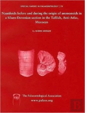 Special Papers In Palaeontology, Nautiloids Before And During The Origin Of Ammonoids In A Siluro-Devonian Section In The Tafilalt, Anti-Atlas, Morocco