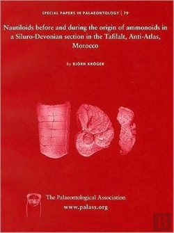 Bertrand.pt - Special Papers In Palaeontology, Nautiloids Before And During The Origin Of Ammonoids In A Siluro-Devonian Section In The Tafilalt, Anti-Atlas, Morocco