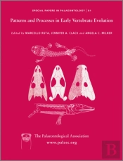 Special Papers In Palaeontology, Patterns And Processes In Early Vertebrate Evolution