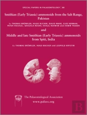 Special Papers In Palaeontology, Smithian (Early Triassic) Ammonoids From The Salt Range (Pakistan) And Spiti (India)