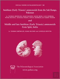 Bertrand.pt - Special Papers In Palaeontology, Smithian (Early Triassic) Ammonoids From The Salt Range (Pakistan) And Spiti (India)