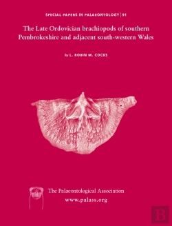 Bertrand.pt - Special Papers In Palaeontology, The Late Ordovician Brachiopods Of Southern Pembrokeshire And Adjacent South-Western Wales