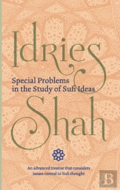 Special Problems In The Study Of Sufi Ideas