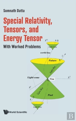 Bertrand.pt - Special Relativity, Tensors, And Energy Tensor: With Worked Problems