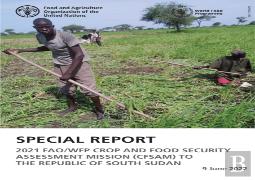 Special Report - 2021 Fao/Wfp Crop And Food Security Assessment Mission (Cfsam) To South Sudan