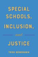 Special Schools, Inclusion, And Justice