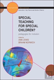 Special Teaching For Special Children? Pedagogies For Inclusion