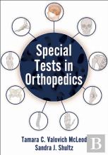Special Tests In Orthopedics