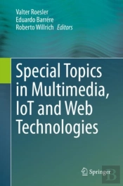 Special Topics In Multimedia, Iot And Web Technologies