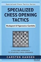 Specialized Chess Opening Tactics - Budapest & Fajarowicz Gambits
