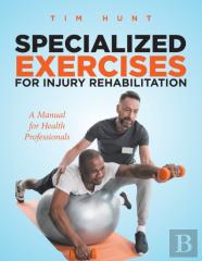 Specialized Exercises For Injury Rehabilitation