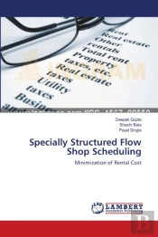 Specially Structured Flow Shop Scheduling