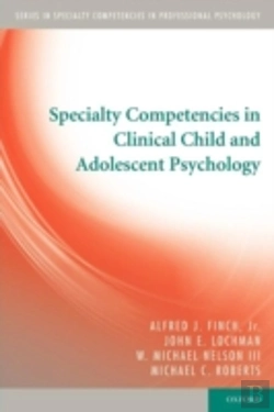 Bertrand.pt - Specialty Competencies In Clinical Child And Adolescent Psychology