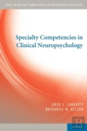 Specialty Competencies In Clinical Neuropsychology