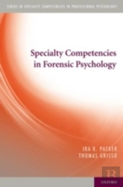 Specialty Competencies In Forensic Psychology