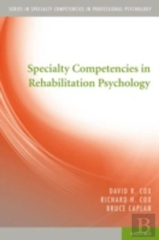 Specialty Competencies In Rehabilitation Psychology