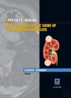 Bertrand.pt - Specialty Imaging: Pitfalls And Classic Signs Of The Abdomen And Pelvis E-Book