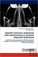 Specific Immune Responses And Mechanisms In Malaria Exposed Gabonese