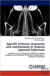Specific Immune Responses And Mechanisms In Malaria Exposed Gabonese