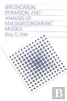 Specification, Estimation, And Analysis Of Macroeconomic Models