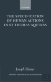 Specification Of Human Actions In St Thomas Aquinas