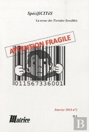Spécificites ; Attention Fragile