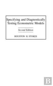 Specifying And Diagnostically Testing Econometric Models, 2nd Edition