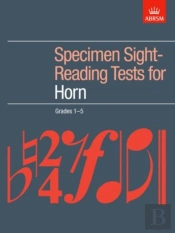 Specimen Sight-Reading Tests For Horn, Grades 1-5