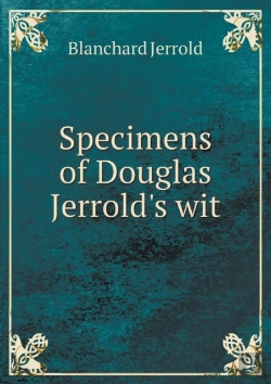 Bertrand.pt - Specimens Of Douglas Jerrold'S Wit