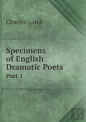 Specimens Of English Dramatic Poets Part 1