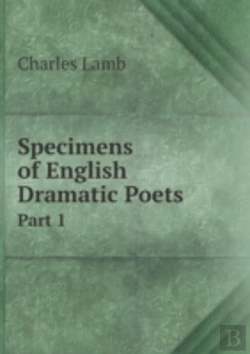 Bertrand.pt - Specimens Of English Dramatic Poets Part 1