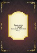 Specimens Of Foreigh Standard Literature Volume 2