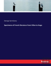 Specimens Of French Literature From Villon To Hugo