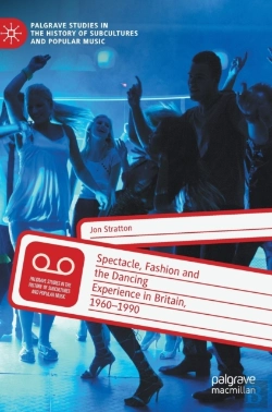 Bertrand.pt - Spectacle, Fashion And The Dancing Experience In Britain, 1960-1990