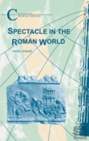 Spectacle In The Roman World