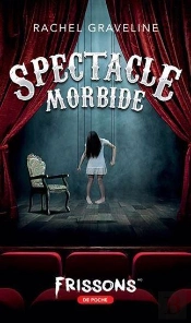 Spectacle Morbide