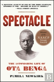 Spectacle: The Astonishing Life Of Ota Benga