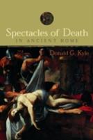 Spectacles Of Death In Ancient Rome