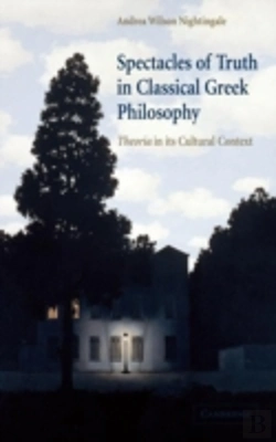 Bertrand.pt - Spectacles Of Truth In Classical Greek Philosophy